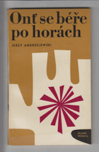 Onť se béře po horách.
