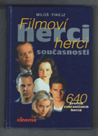Filmoví herci současnosti - 640 profilů zahraničních herců