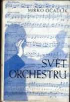 Svět orchestru - průvodce tvorbou orchestrální