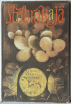 Stříbrák a já - andaluská elegie 1907-1916