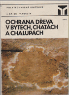 Ochrana dřeva v bytech, chatách a chalupách