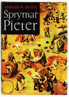Šprýmař Pieter - román o Bruegelovi, malíři sedláků - Bruegel