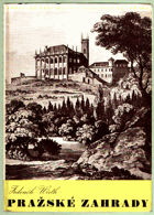 Pražské zahrady I - II