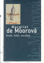 Šedá, bílá, modrá