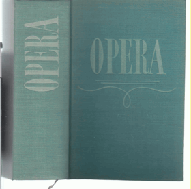 Opera. Průvodce operní tvorbou