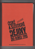 České a slovenské dějiny do roku 1918