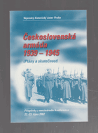 Československá armáda 1939 - 1945 (plány a skutečnost)