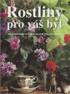 Rostliny pro váš byt - odborné rady pro nákup, umístění, péči a množení