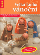 Velká kniha vánoční - nápady pro celou rodinu