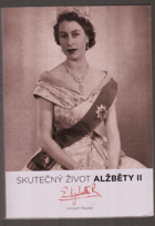 Skutečný život Alžběty II - anglické královny