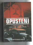 Opuštění - z velké krize do gulagu - naděje a zrada ve Stalinově Rusku