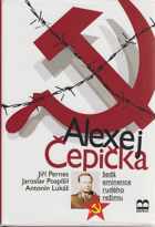 Alexej Čepička - šedá eminence rudého režimu