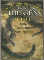 Hobit, aneb, Cesta tam a zase zpátky