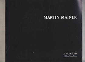 Martin Mainer. Vlek lesa lesů - Trailer of the Forest of Forests. 8.10. - 28.11.1999 Galerie ...