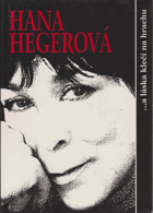 Hana Hegerová - a láska klečí na hrachu