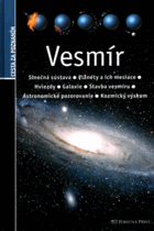 Vesmír - sluneční soustava, planety a jejich měsíce, hvězdy, galaxie, struktura vesmíru, ...