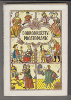 Dobrodružství prostopášnic aneb Kratochvílná skládání ze svaté Rusi-mátušky