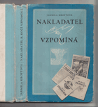 Nakladatel B. Kočí vzpomíná - 1.díl PODPIS AUTORKY!!