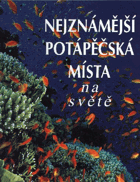 Nejznámější potápěčská místa na světě