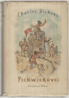 Pickwickovci. Pozůstalé listiny klubu Pickwickova