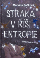 Straka v říši Entropie - fyzikální bajky ze života