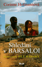Shledání v Barsaloi - další osudy bílé Masajky