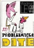 Problematické dítě aneb Umění být druhým