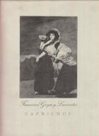 Francisco Goya y Lucientes - Caprichos