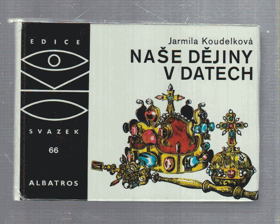 Naše dějiny v datech - pro čtenáře od 11 let