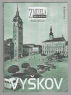 VYŠKOV Zmizelá Morava