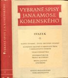 Vybrané spisy Jana Amose Komenského I.