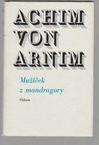 Mužíček z mandragory - Výbor z díla