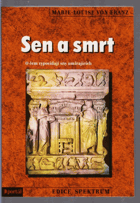 Sen a smrt - o čem vypovídají sny umírajících