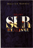 Dějiny surrealismu a surrealistické dokumenty