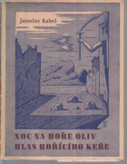 Noc na hoře Oliv - Samomluvy 3. Hlas hořícího keře. S podpisem Jana Konůpka