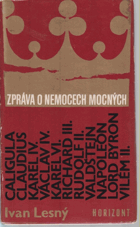 Zpráva o nemocech mocných - významné historické postavy očima neurologa