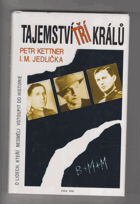 Tajemství Tří králů - o lidech, kteří nesměli vstoupit do historie