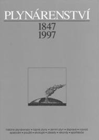 Plynárenství 1847-1997