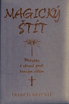 Magický štít - příručka k obraně proti temným vědám