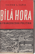 Bílá Hora a francouzská politika