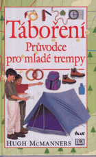 Táboření - průvodce pro mladé trempy