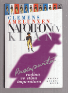 Napoleonův klan - rodina ve stínu imperátora