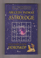 Abeceda indické astrologie - jak si vyložit vlastní horoskop
