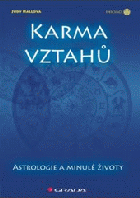 Karma vztahů - astrologie a minulé životy