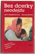 Bez dcerky neodejdu