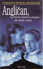 Angličan, který vylezl na kopec, ale slezl z hory