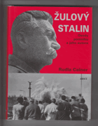 Žulový Stalin - osudy pomníku a jeho autora