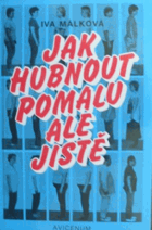 Jak hubnout pomalu, ale jistě