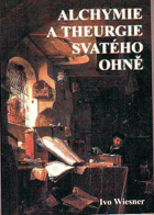 Alchymie a theurgie svatého ohně