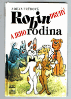 Robin Druhý a jeho rodina